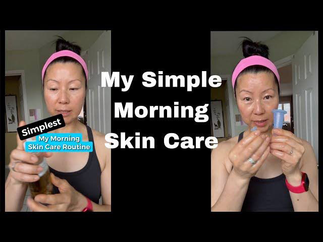 simple morning skincare routine